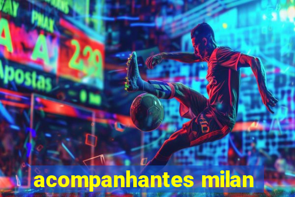 acompanhantes milan